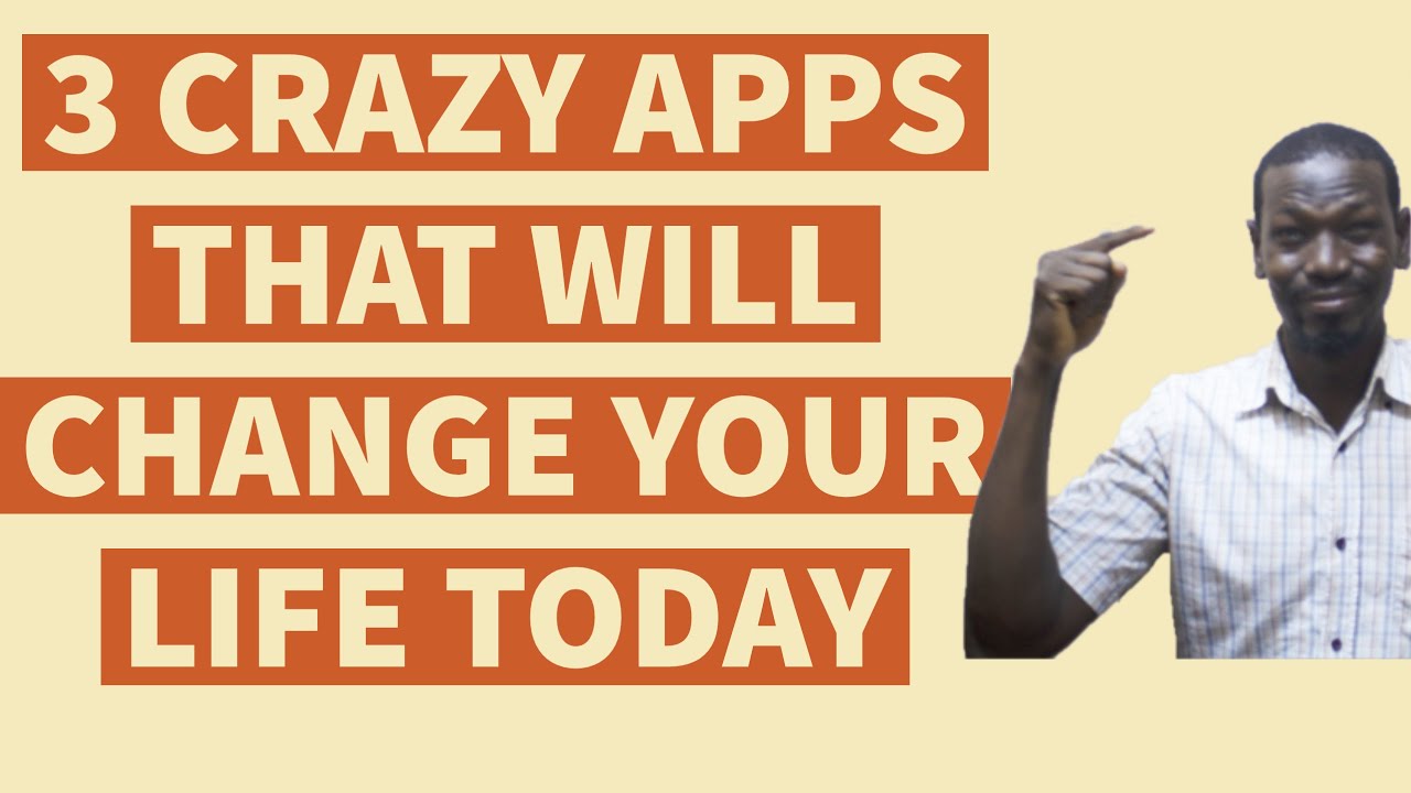 3 APPS THAT WILL CHANGE YOUR LIFE FOREVER (TWI)