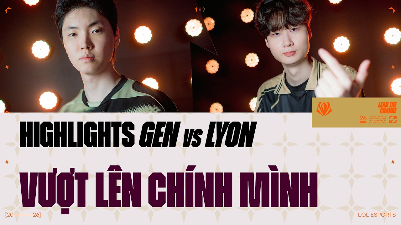 GEN vs LYON | HIGHLIGHTS | GROUP STAGE | FIRST STAND 2026 | HOÀNG LUÂN CO-STREAM