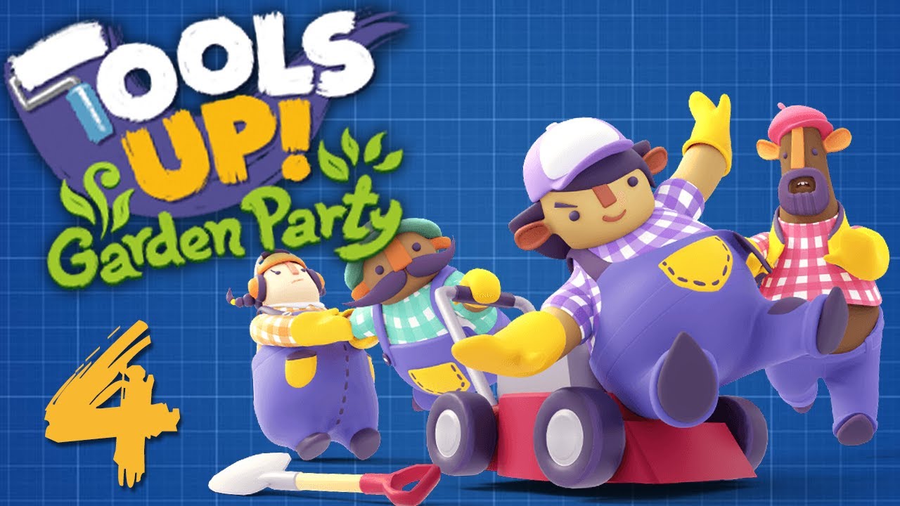 Tools Up! Garden Party - #4 - GET FOXY! (4-Player Gameplay)