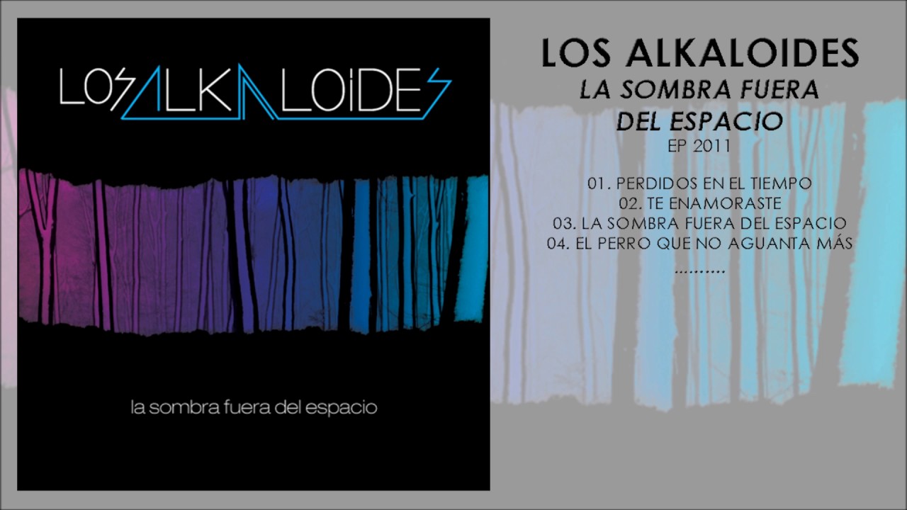 LOS ALKALOIDES | La sombra fuera del espacio | 2011