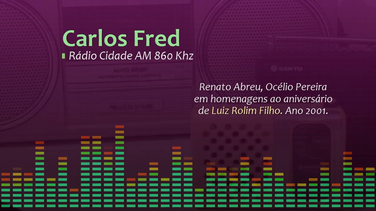 Carlos Fred na rádio cidade am 860 com participação de Luiz Rolim - ano 2001