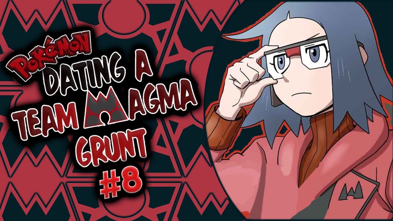 Dating a Team Magma Grunt: Chapter 8 (English Dub)