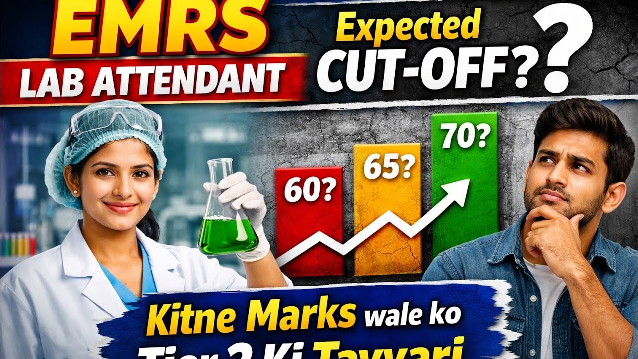 EMRS Lab attendant 2025 ! Expected cut off exam review ! कितने मार्क्स वाले को tier 2 तैयारी करे! 