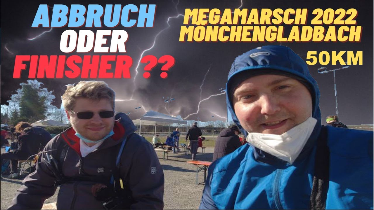 Megamarsch 2022 - M&ouml;nchengladbach 50KM mit DR URBEX - Werden wir es schaffen ??
