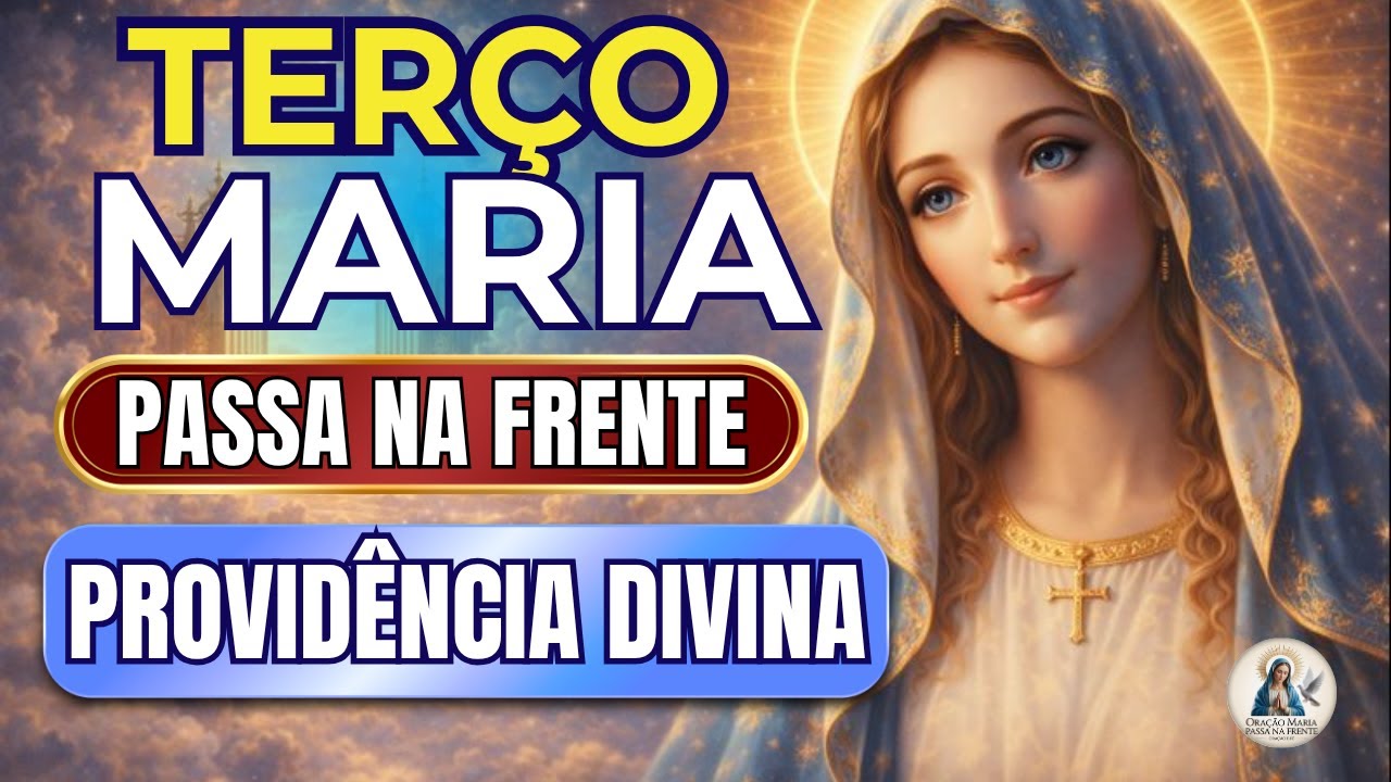 📿 Terço Maria Passa na Frente 🌹 Resposta de Deus 🙏