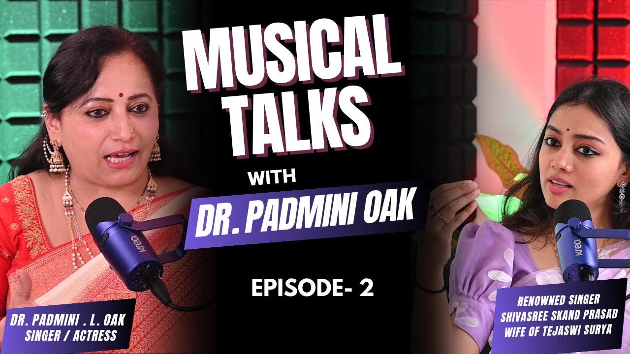 ✨ Musical Talks with Dr. Padmini Oak | Episode 2 ft. Sivasri Skanda ✨