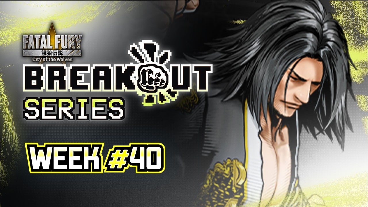 Breakout Series: City of the Wolves Week #40
