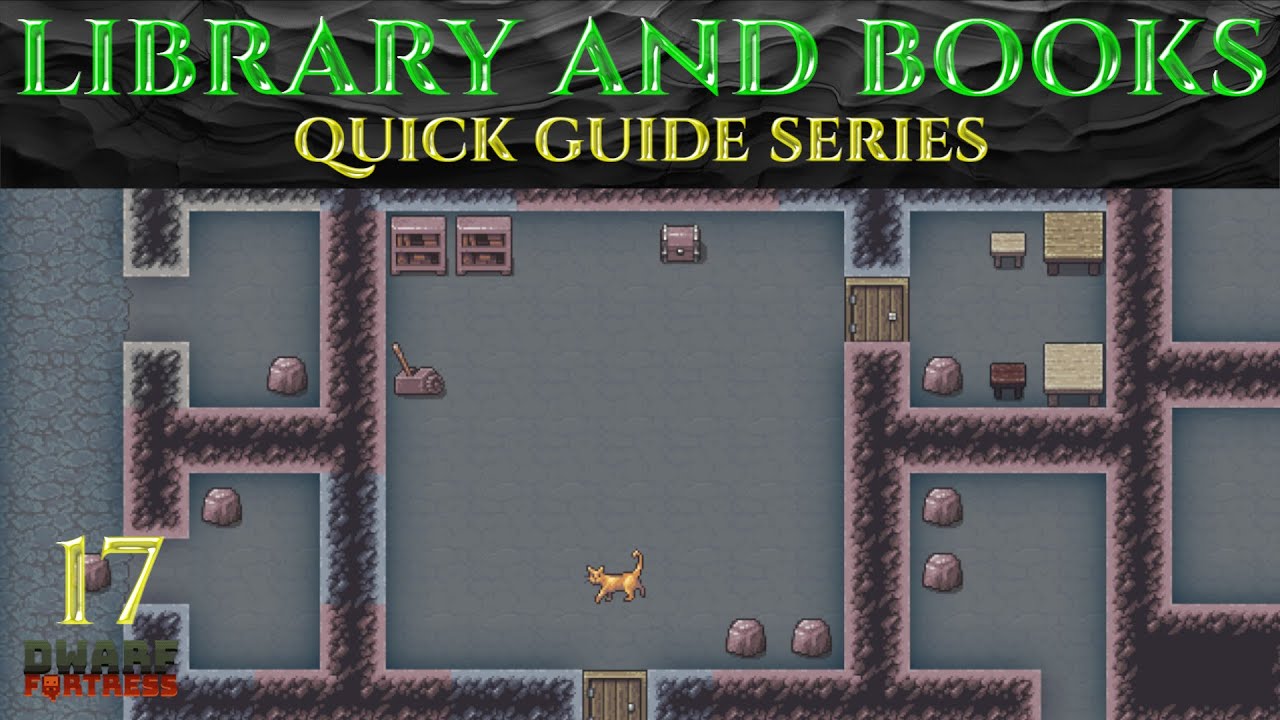 LIBRARY AND BOOKS - Ic0n's DWARF FORTRESS Tutorials Ep 17