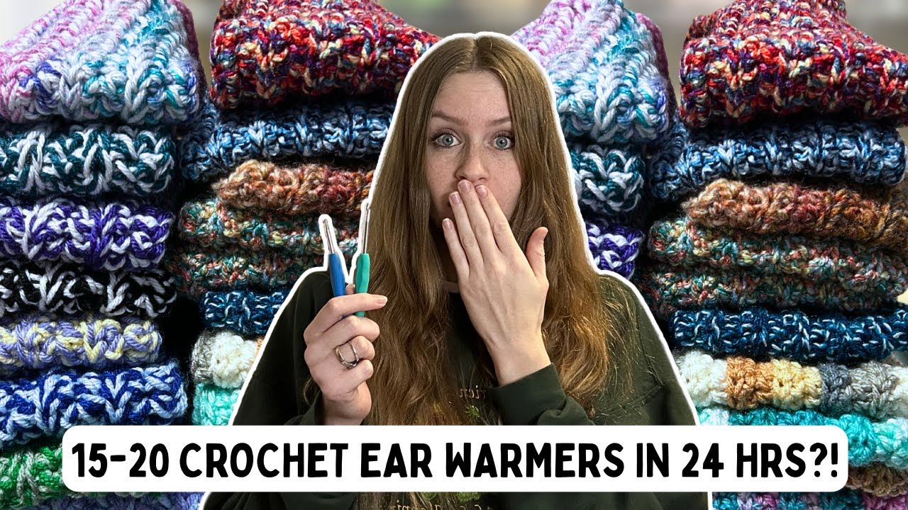 24 Hours of Crocheting Ear Warmers | How Many Did I make?!