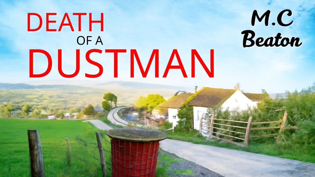Death of a Dustman by M.C. Beaton | Hamish Macbeth #16 Audiobook Full | Mystery & Whodunit