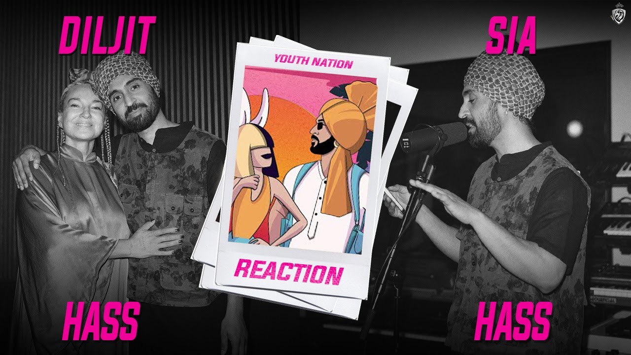 Reaction on Hass Hass Diljit dosanjh X Sia | Ep- 184