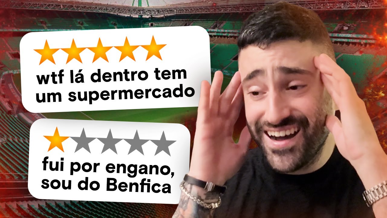 AS PIORES REVIEWS DO ESTÁDIO DE ALVALADE (hilariante)