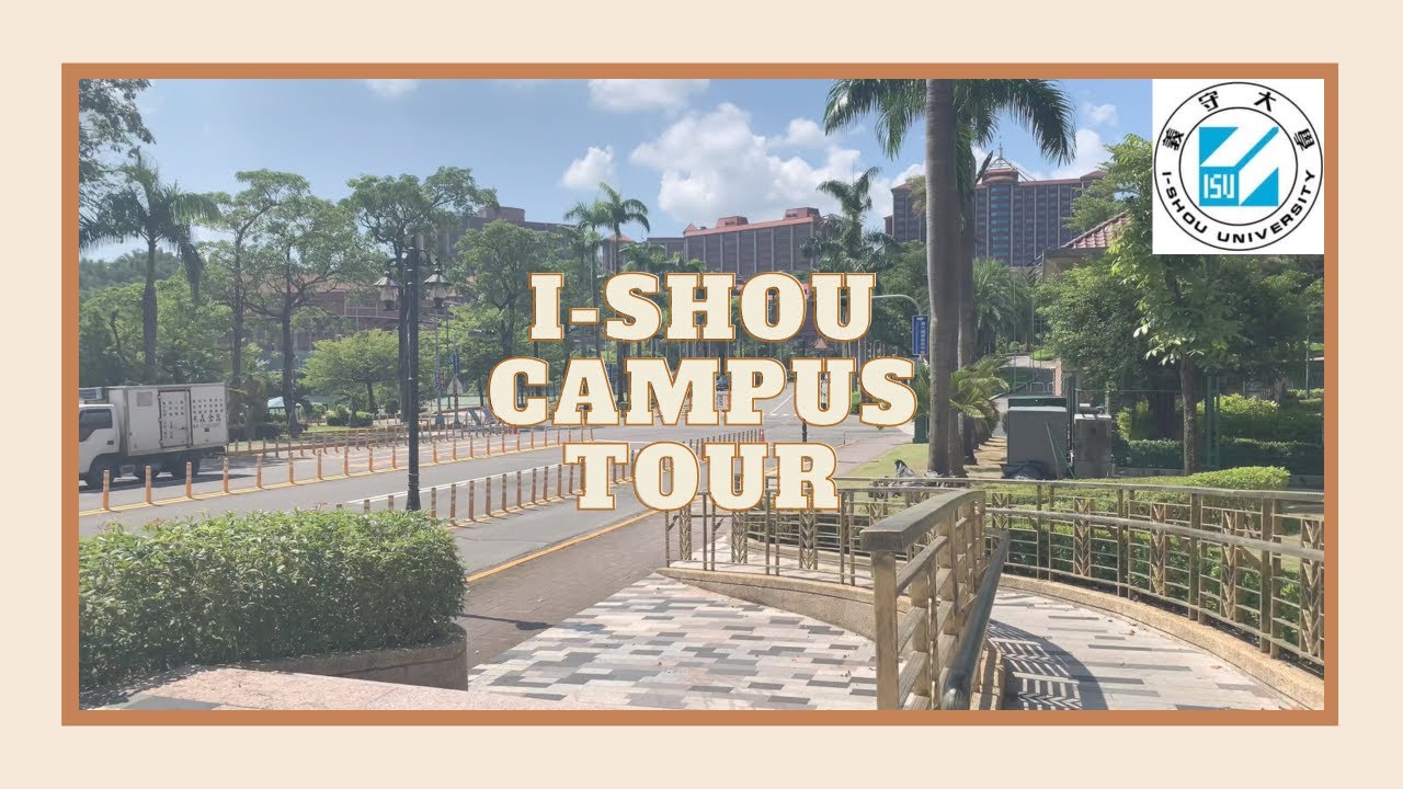 พาทัวร์ในม.I-Shou |I-Shou University
