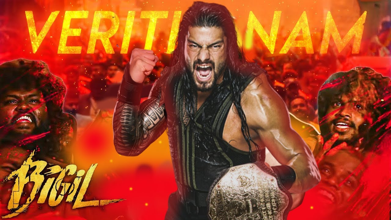 Verithanam Song - Roman Reigns Version | #BIGIL