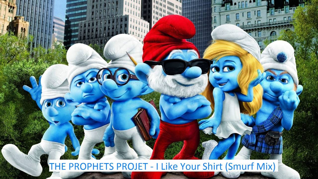 The Prophets Projet - I Like Your Shirt (Smurf Mix)