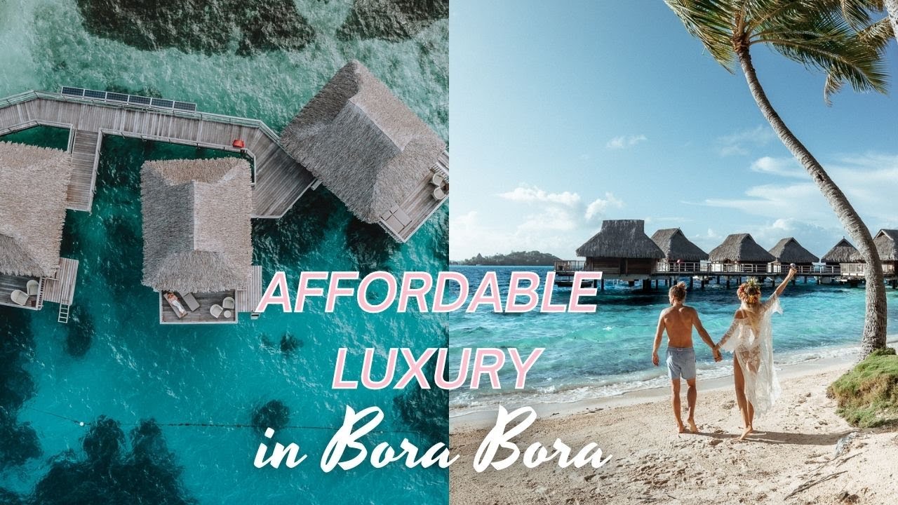 Most Affordable Overwater Bungalow in Bora Bora? French Polynesia Travel Vlog