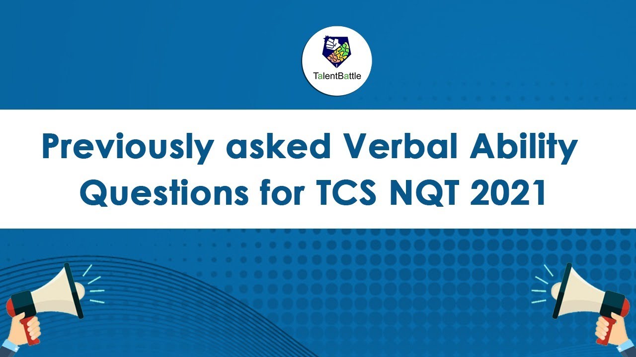 Previously asked Verbal Ability Questions for TCS NQT 2021