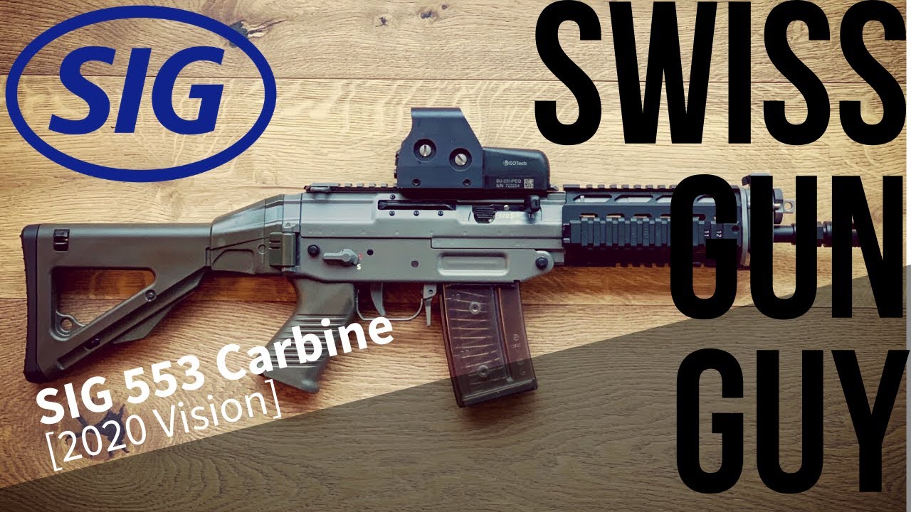[2020] SIG 553 Carbine & setups