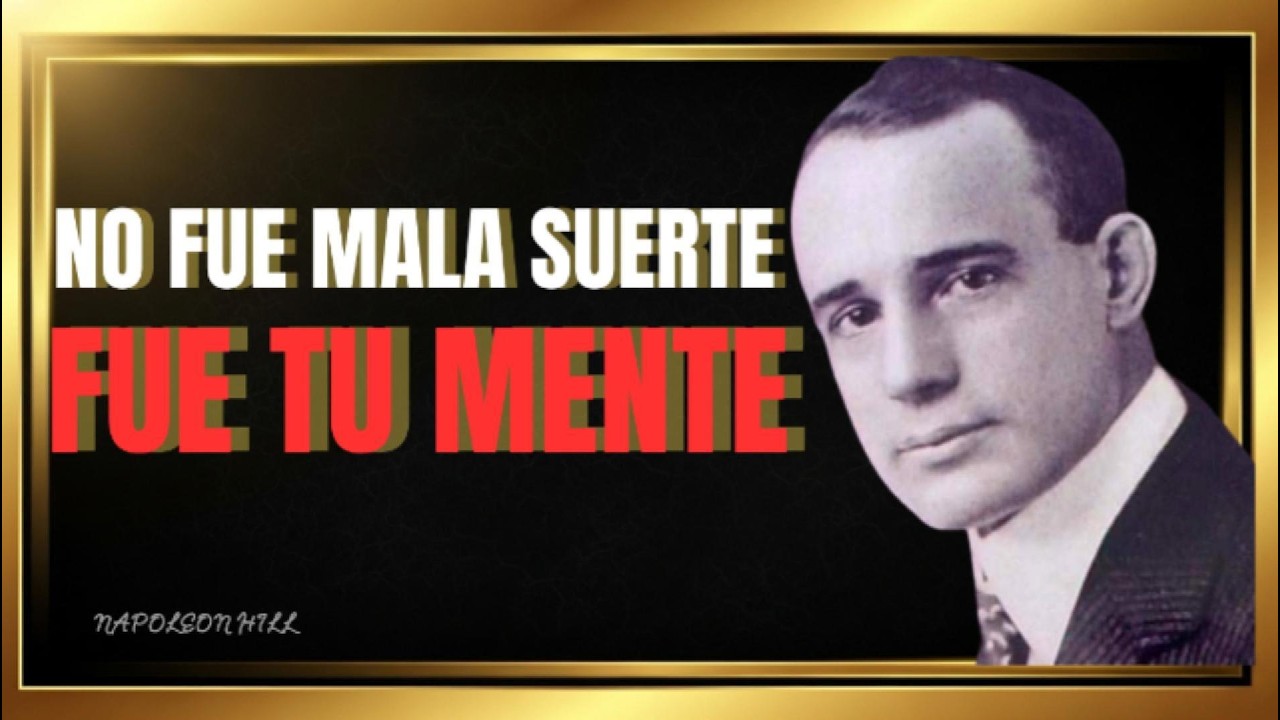 NAPOLEON HILL Revela el ERROR INVISIBLE Que Define Quién es RESPETADO