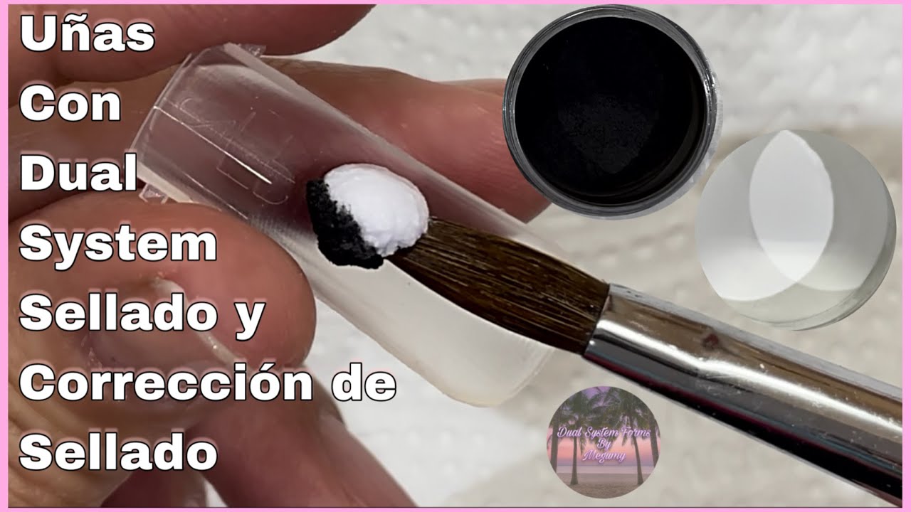 UÑAS CON #DUALSYSTEM SELLADO Y CORRECCIÓN DE SELLADO