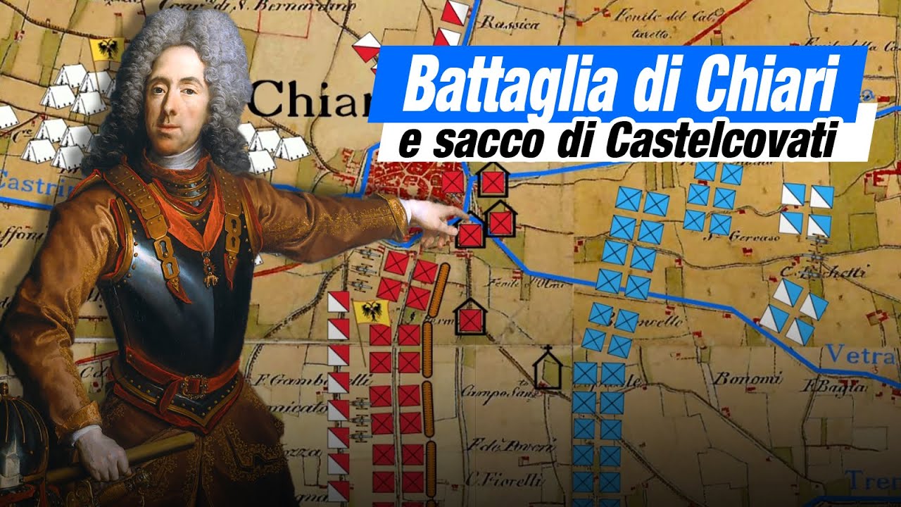 Battaglia di Chiari e rovina di Castelcovati (1701) #documentario