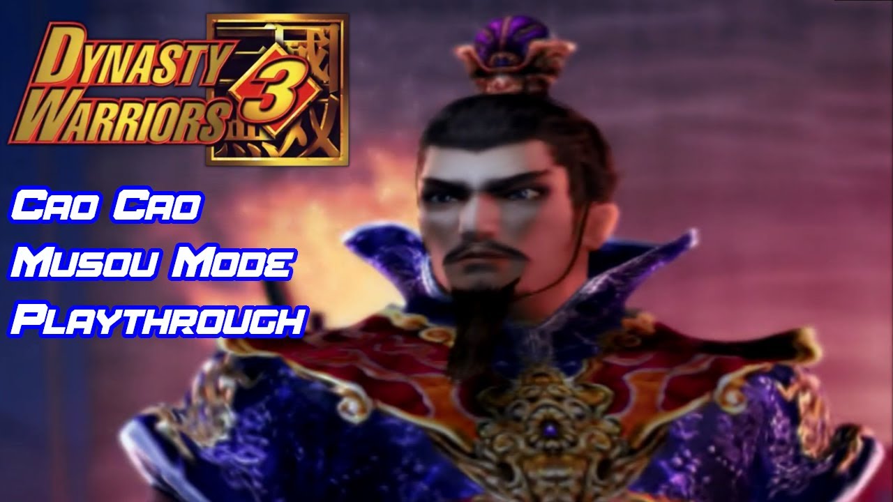 Dynasty Warriors 3 | Musou Mode - Cao Cao | Full Playthrough