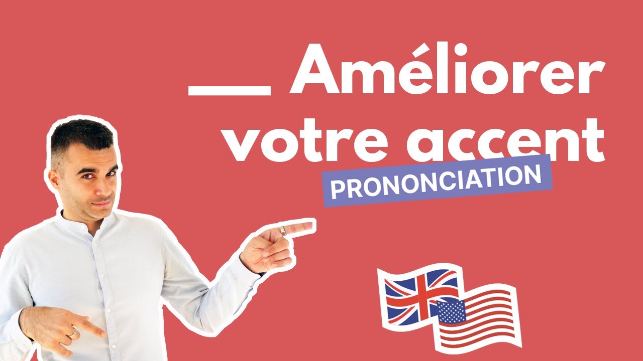 Prononciation anglaise : 30 minutes par jour pour améliorer votre accent et votre prononciation