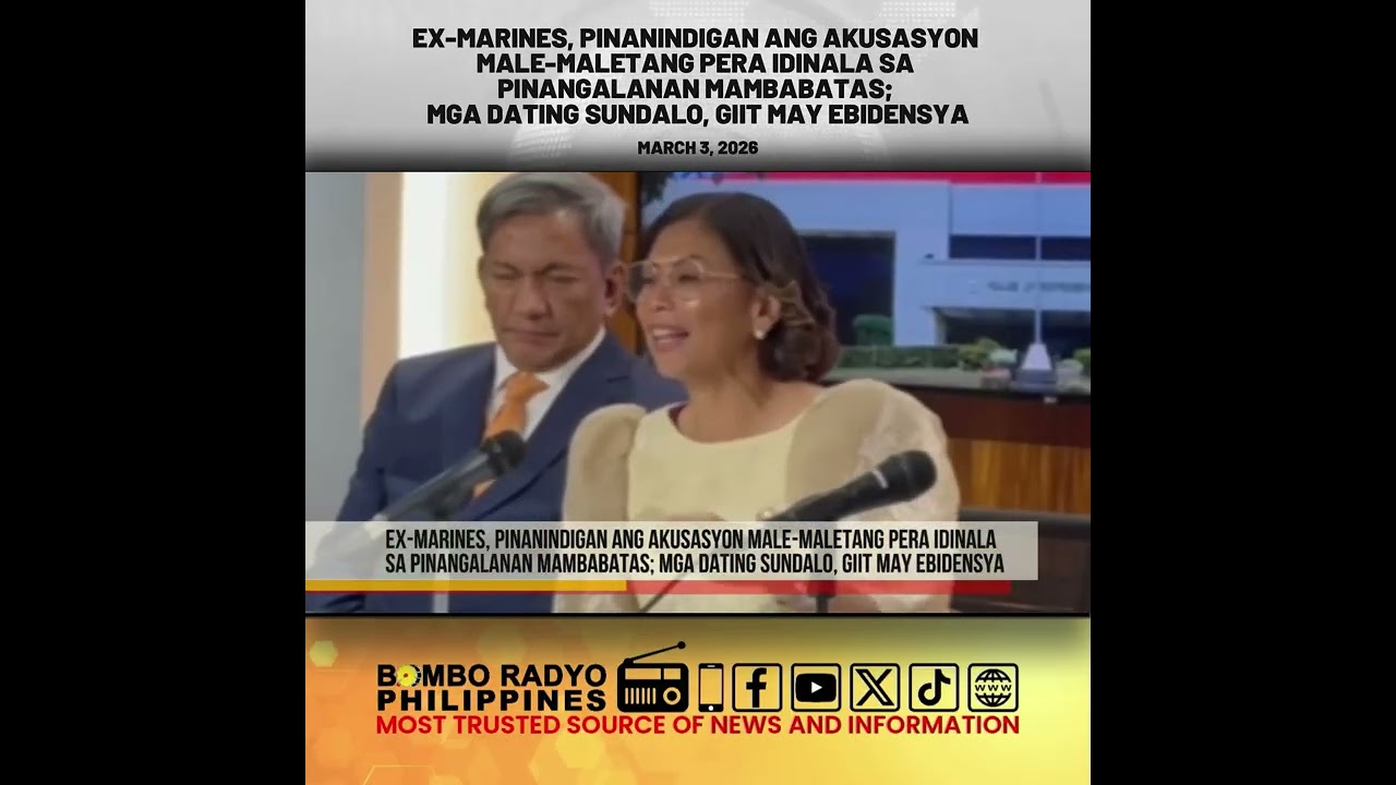 Ex-Marines, pinanindigan ang akusasyong male-maletang pera ang idinala sa pinangalanang mambabatas