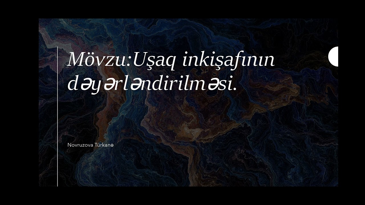 #bağça#uşaq inkişafının dəyərləndirilməsi.Novruzova