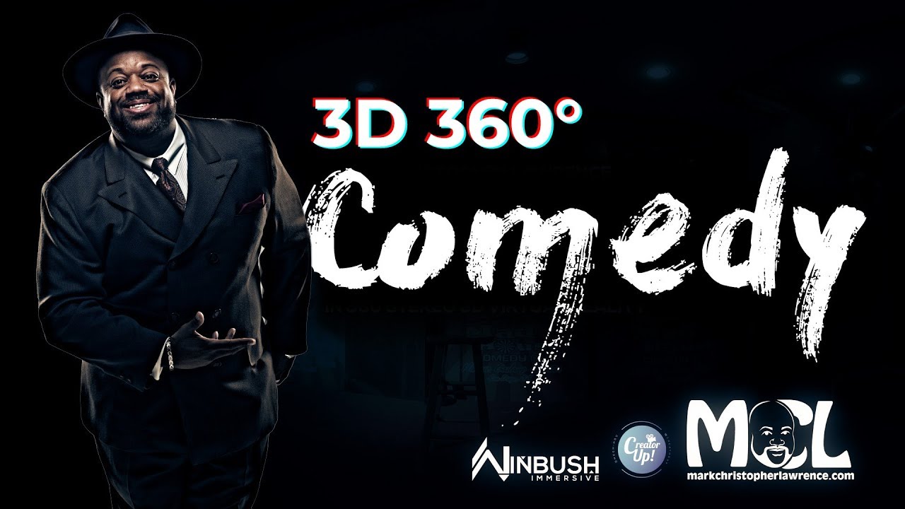 Virtual Reality Comedy Special w/ Mark Christopher Lawrence | 8K 3D 360&deg; Experience