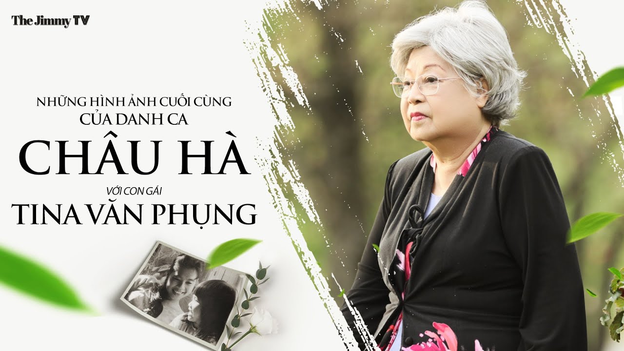 Những hình ảnh cuối cùng của danh ca Châu Hà với con gái: Tina Văn Phụng