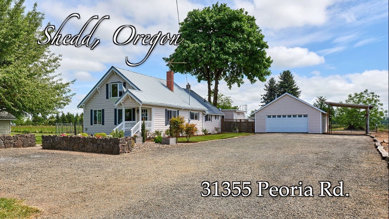 Video of 31355 Peoria Rd | Shedd Oregon Real Estate & Homes for Sale