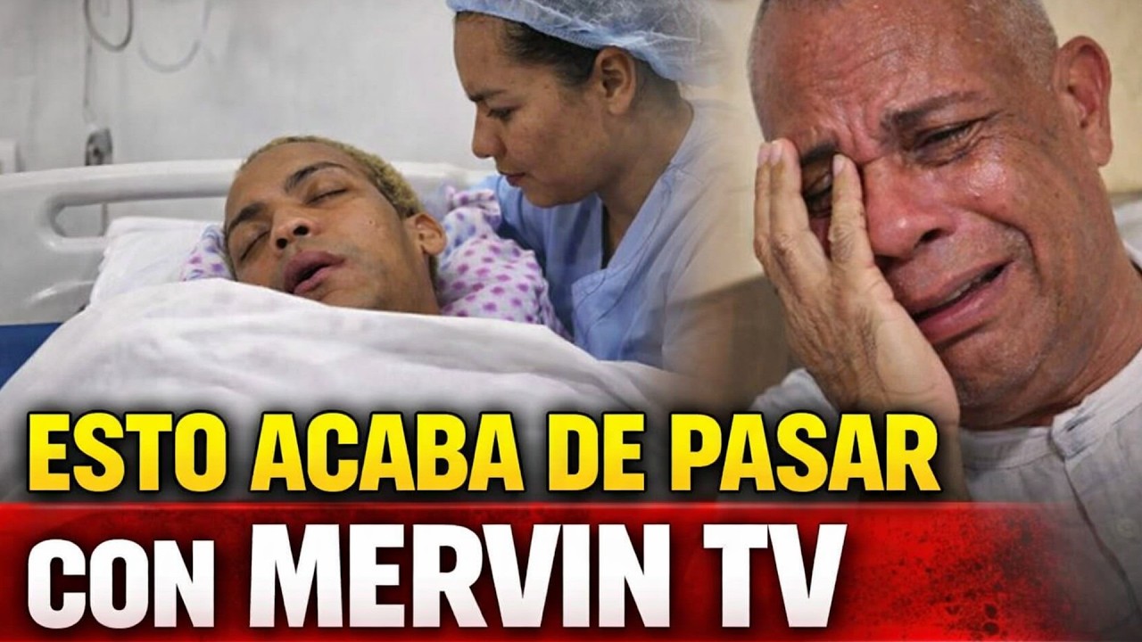 😱 MERVIN TV EN EL HOSPITAL – NADIE LO ESPERABA