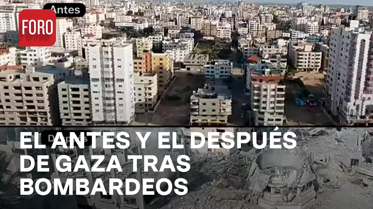 Guerra Israel - Hamás: Este es el antes y después de gaza tras bombardeos - Hora 21