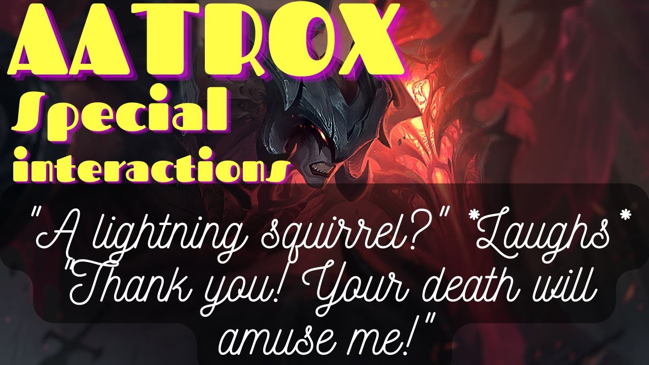 Aatrox Special Interactions - English Subtitled (2022)