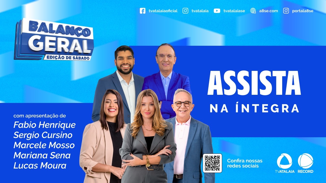BALAN&Ccedil;O GERAL SERGIPE  EDI&Ccedil;&Atilde;O ESPECIAL - AO VIVO: TV ATALAIA - 11/04/2026