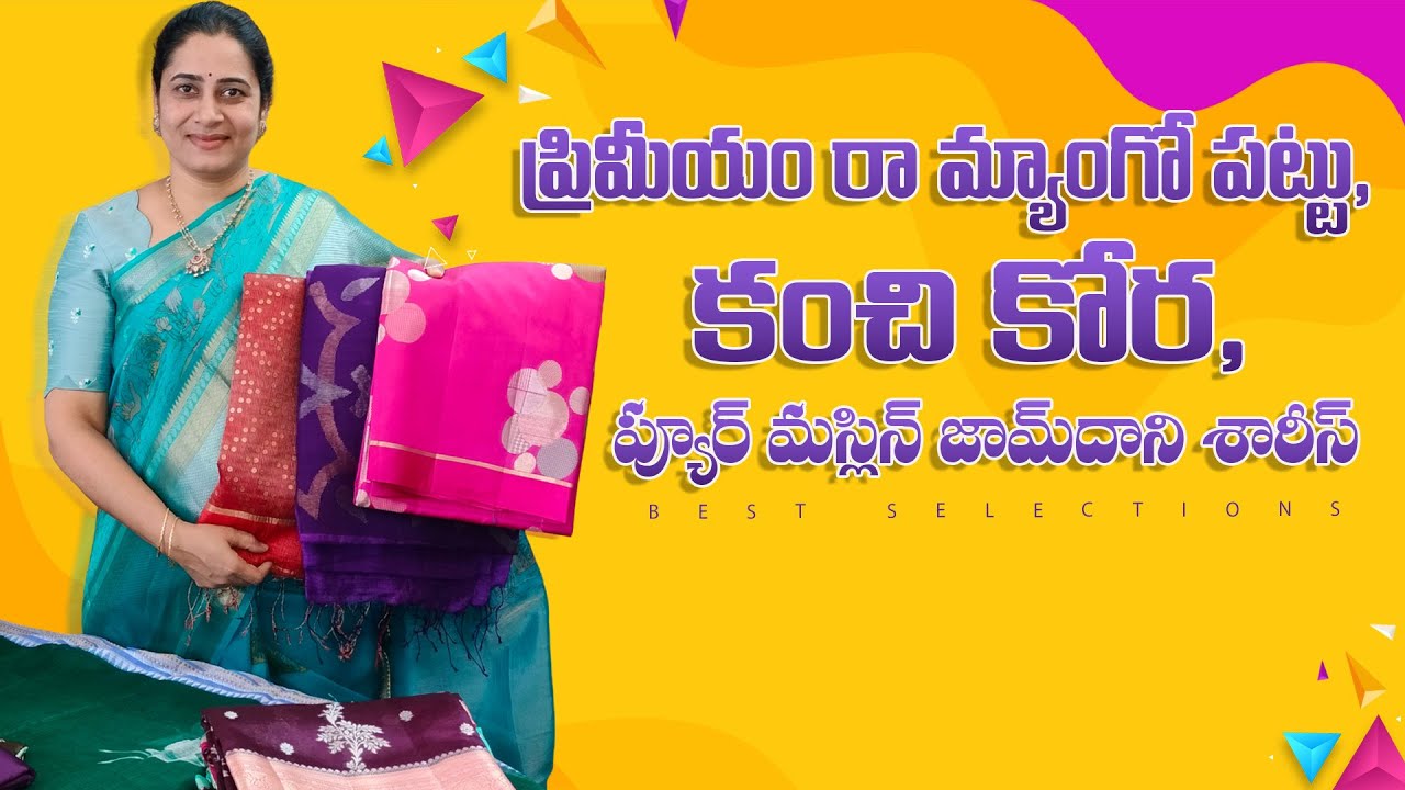 Wow Premium Raw Mango Pattu, Kanchi Kora & Pure Maslin Jamdani Sarees #bestselections #new