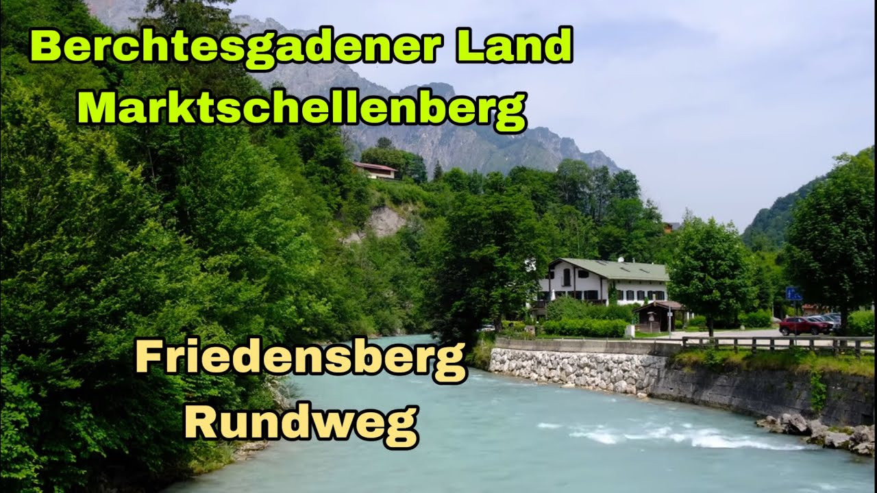 Berchtesgadener Land | Marktschellenberg | Friedensberg Rundweg
