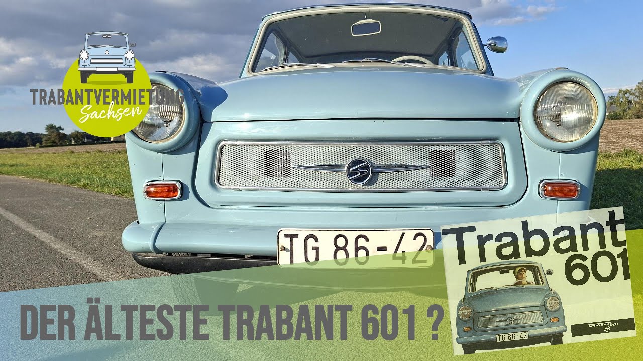 Die beiden ÄLTESTEN Trabant 601 - Vorserien-Fahrzeuge von 1964