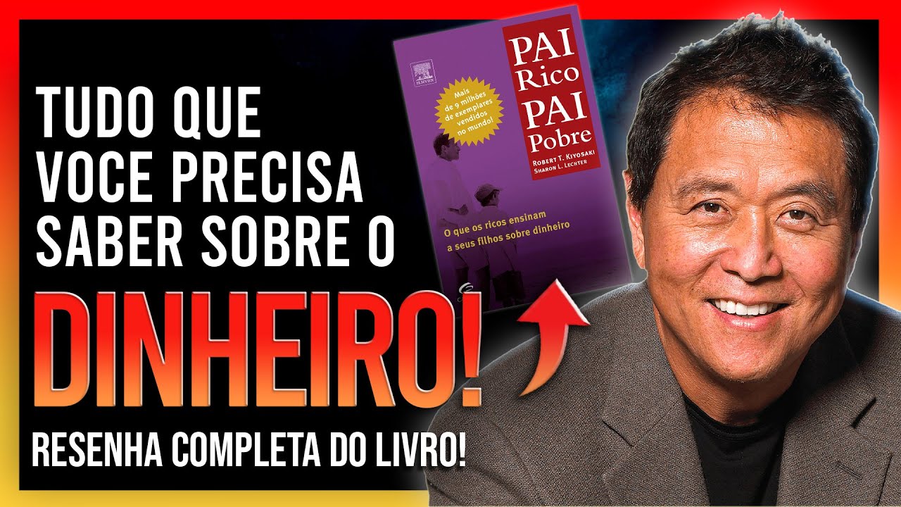Pai rico, pai pobre - Resumo e comentários do Livro |  Robert T. Kyosaki  - SuperAção