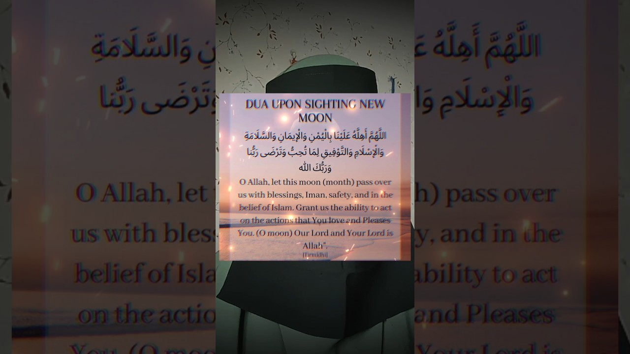 Dua for new moon| Ye dua jarur Padhe 💕| Dua for eid moon #eidmoon #dua #islamicreminder #eidmubarak