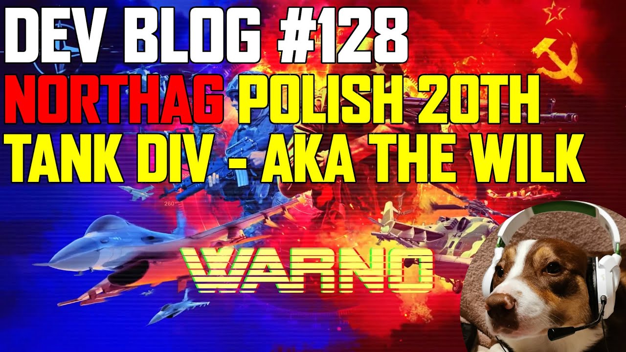 NORTHAG - THE WILK IS BACK! Polish 20th Tank Division - WARNO Dev Blog 128