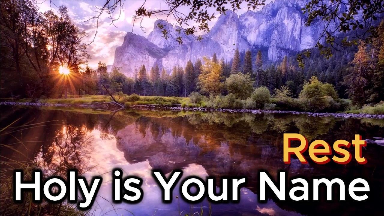 Holy is Your Name (Variation - Rest)