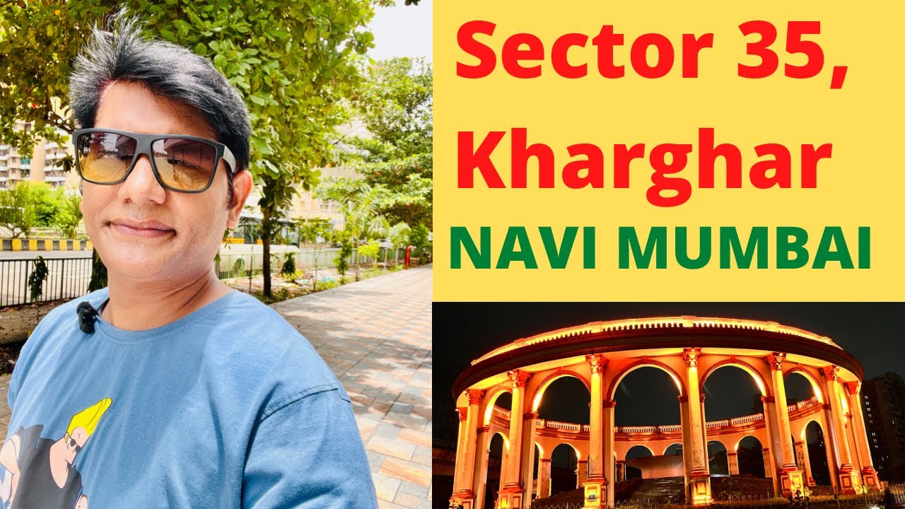 Sector 35,Kharghar@NaviMumbai