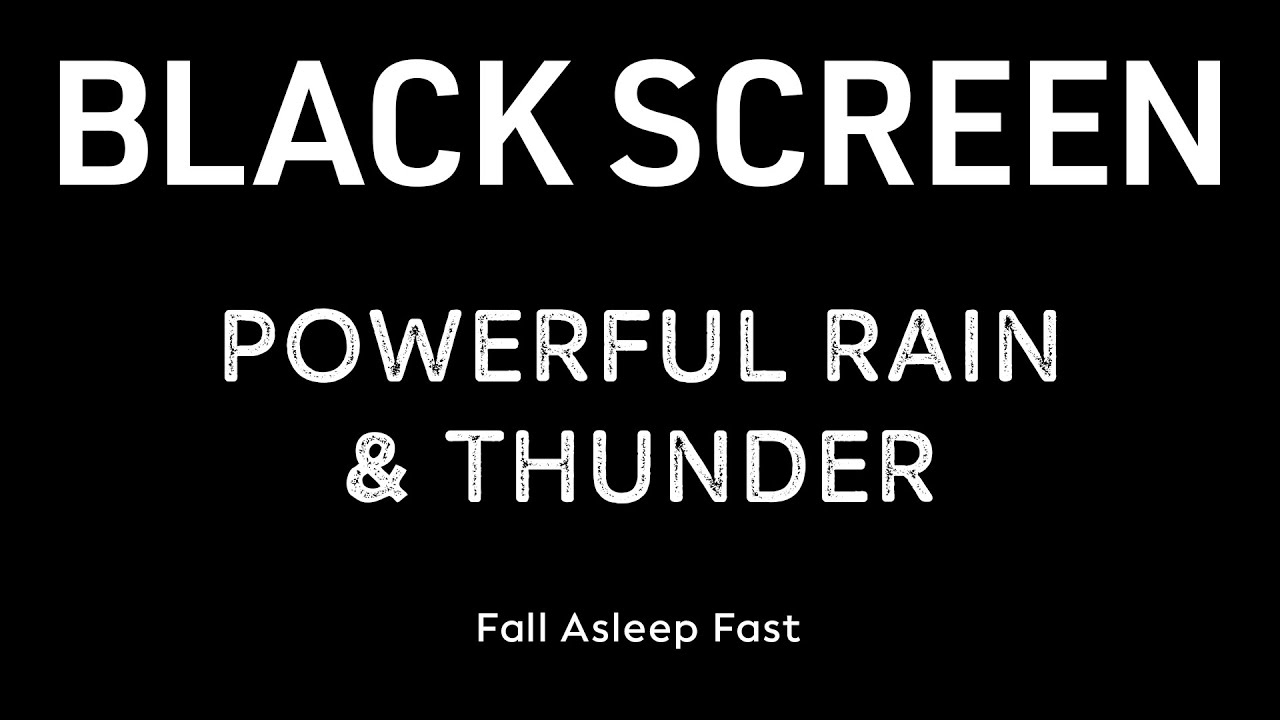Help You Fall Asleep Fast Tonight with Powerful Rain & Thunder | Black Screen