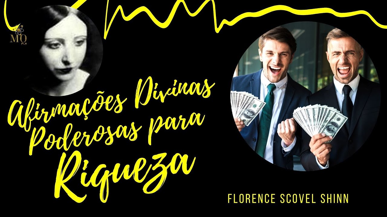 ✅ AFIRMAÇÕES DIVINAS PODEROSAS PARA RIQUEZA - FLORENCE SCOVEL SHINN