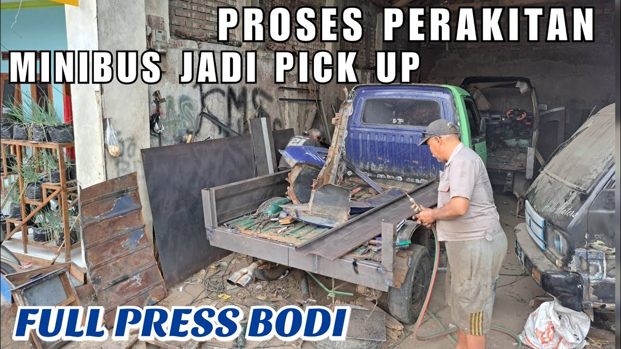 Proses Perakitan Punggung Kabin & Pinggir Bak Full Press body || MINIBUS JADI PICK UP
