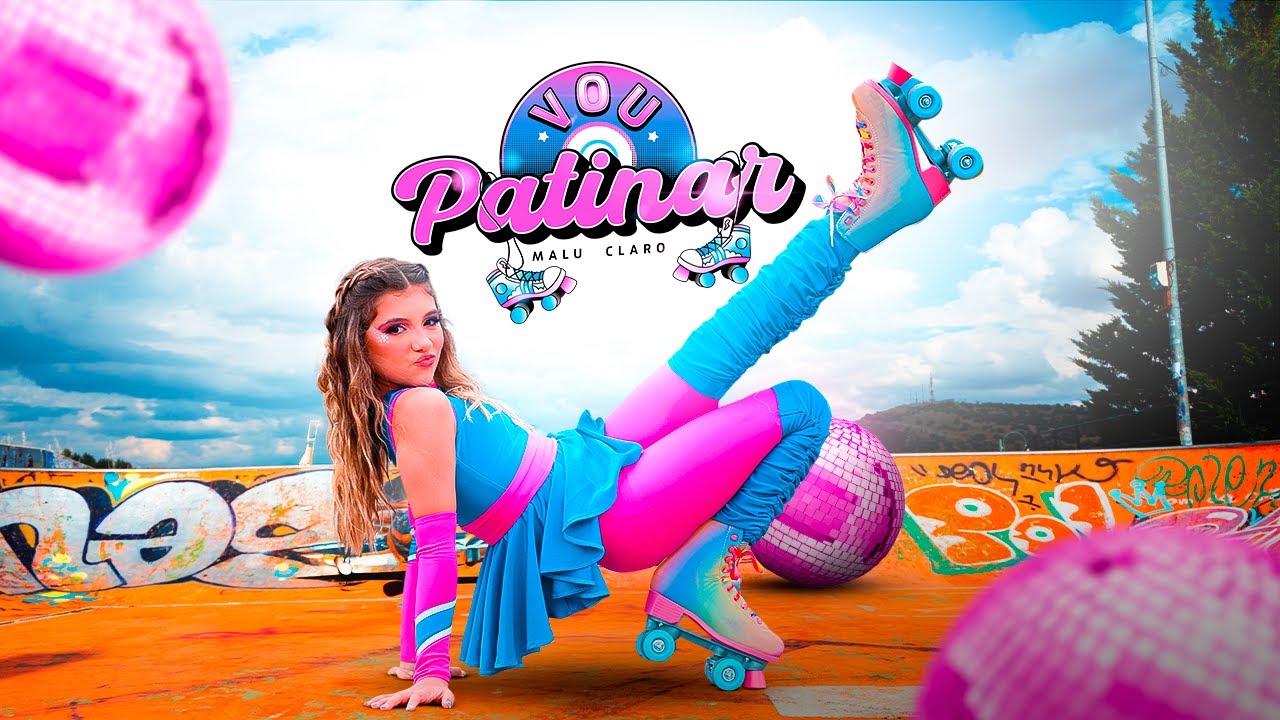 VOU PATINAR - Malu Claro (Videoclipe Oficial)