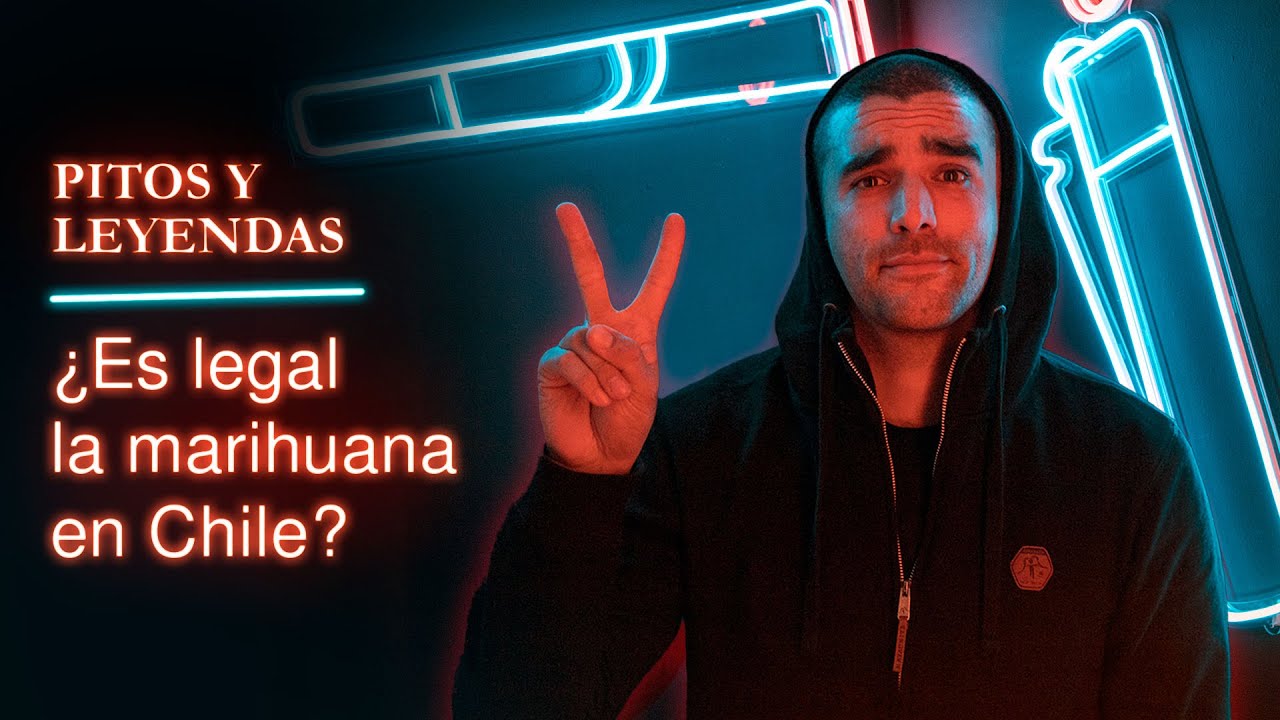 IS MARIJUANA LEGAL IN CHILE?