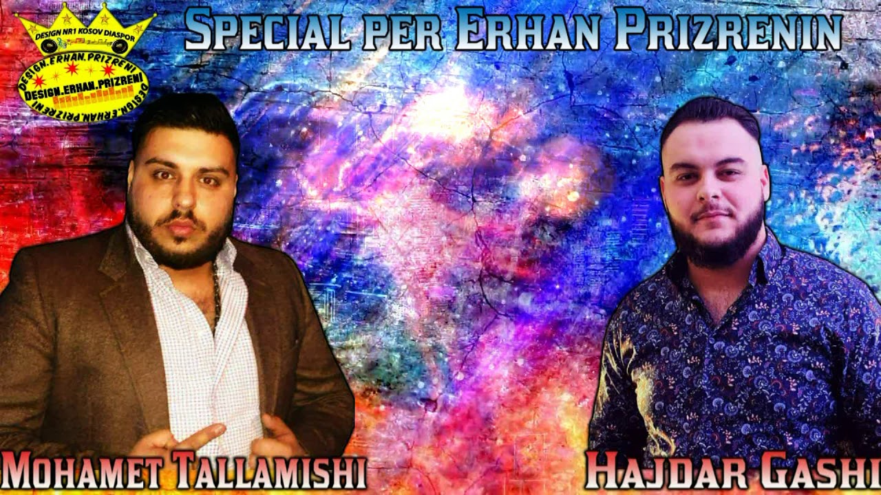 Hajdar Gashi & Mohamet Tallamishi-Rrafsh Tallava per Erhan Prizrenin Selam 